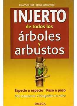 portada Injerto de Todos los Arboles y Arbustos (in Spanish)