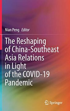 portada The Reshaping of China-Southeast Asia Relations in Light of the Covid-19 Pandemic (en Inglés)