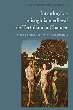 portada Introducao a Misoginia Medieval de Tertuliano a Chaucer: Estudo e Leitura de Textos Fundamentais (in Portuguese)