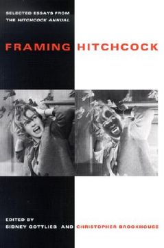 portada framing hitchcock: selected essays from the hitchock annual