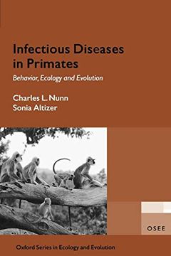 portada Infectious Diseases in Primates: Behavior, Ecology and Evolution (Oxford Series in Ecology and Evolution) (in English)