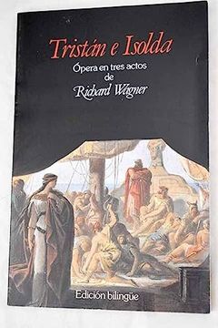 portada Tristán e Isolda Ópera en Tres Actos de Richard Wagner.