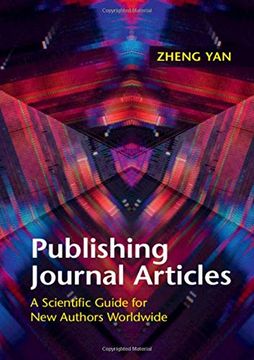 portada Publishing Journal Articles: A Scientific Guide for new Authors Worldwide (en Inglés)