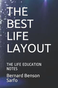 portada The Best Life Layout: The Life Education Notes (en Inglés)