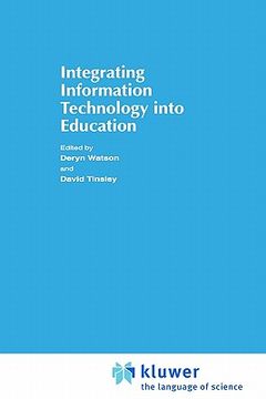 portada integrating information technology into education (en Inglés)