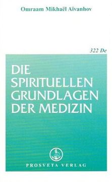 portada Die spirituellen Grundlagen der Medizin (en Alemán)