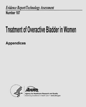 portada Treatment of Overactive Bladder in Women (Appendices): Evidence Report/Technology Assessment Number 187 (en Inglés)