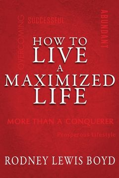 portada How to Live a Maximized Life (in English)