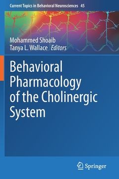 portada Behavioral Pharmacology of the Cholinergic System (en Inglés)