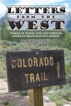portada Letters from the West: Stories of travel into and through American mountains and deserts (in English)