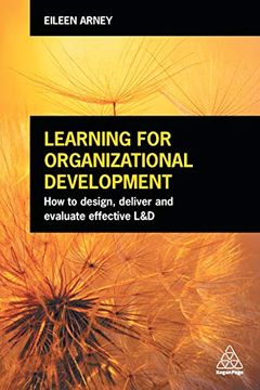 portada Learning for Organizational Development: How to Design, Deliver and Evaluate Effective l&d (en Inglés)