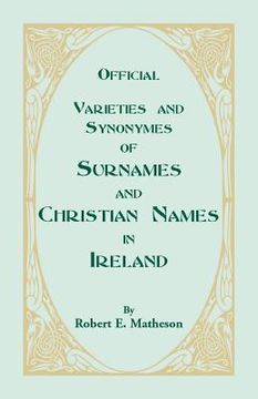 portada Official Varieties and Synonymes of Surnames and Christian Names in Ireland for the Guidance of Registration Officers and the Public in Searching the