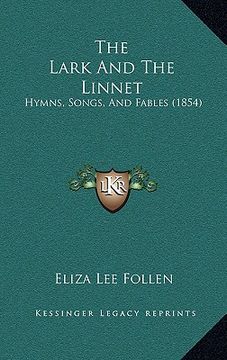 portada the lark and the linnet: hymns, songs, and fables (1854)