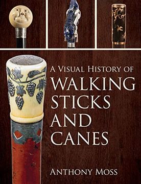 portada A Visual History of Walking Sticks and Canes (en Inglés)