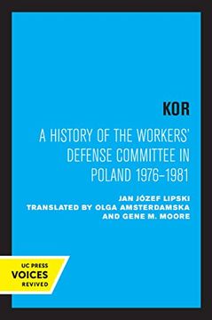 portada Kor: A History of the Workers'Defense Committee in Poland 1976–1981 (in English)