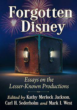 portada Forgotten Disney: Essays on the Lesser-Known Productions