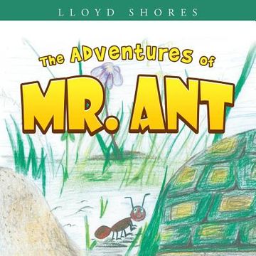 portada The Adventures of Mr. Ant (in English)