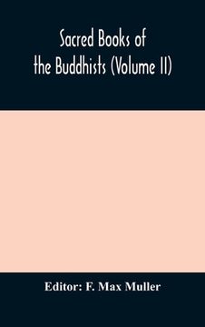 portada Sacred Books of the Buddhists (Volume II) (en Inglés)