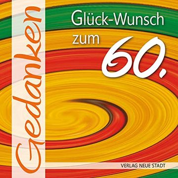 portada Glück-Wunsch zum 60. Gedanken (en Alemán)