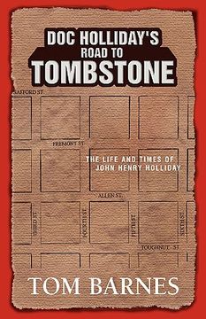 portada doc holliday's road to tombstone: the life and times of john henry holliday