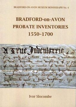 portada Bradford-On-Avon Probate Inventories 1550–1700: 4 (Museum Monograph) (en Inglés)