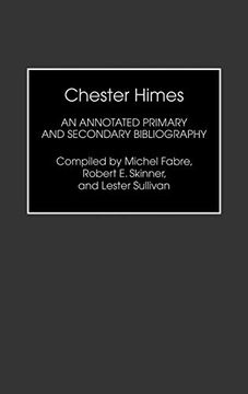 portada Chester Himes: An Annotated Primary and Secondary Bibliography (Bibliographies and Indexes in Afro-American and African Studies) (in English)