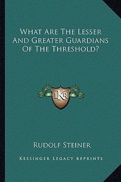 portada what are the lesser and greater guardians of the threshold?