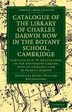 portada Catalogue of the Library of Charles Darwin now in the Botany School, Cambridge Paperback (Cambridge Library Collection - Darwin, Evolution and Genetics) (en Inglés)