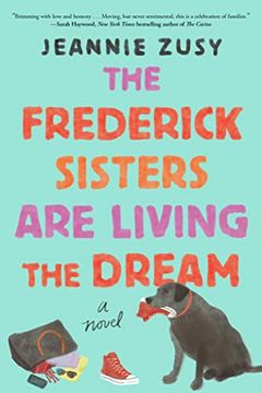 portada The Frederick Sisters are Living the Dream: A Novel (in English)