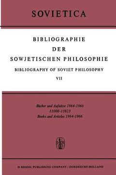 portada Bibliographie Der Sowjetischen Philosophie Bibliography of Soviet Philosophy: Bücher Und Aufsätze 1964-1966 (in German)