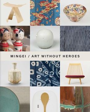 portada Mingei: Art Without Heroes (en Inglés)