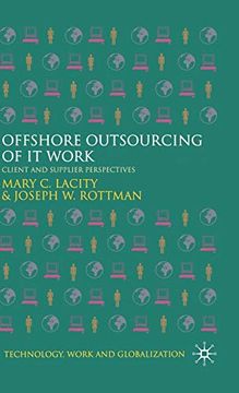 portada Offshore Outsourcing of it Work: Client and Supplier Perspectives (Technology, Work and Globalization) (en Inglés)