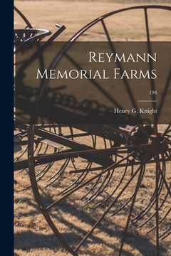 portada Reymann Memorial Farms; 194 (en Inglés)