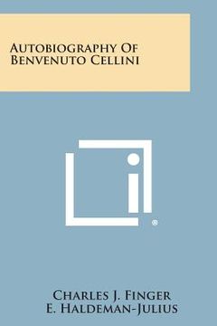 portada Autobiography of Benvenuto Cellini (in English)