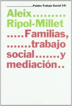 portada Familias, Trabajo Social y Mediación: 10 (Psicología Psiquiatría Psicoterapia)
