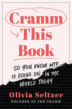 portada Cramm This Book: So You Know WTF Is Going On in the World Today (en Inglés)