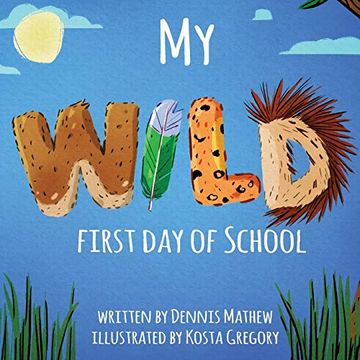 portada My Wild First day of School (en Inglés)