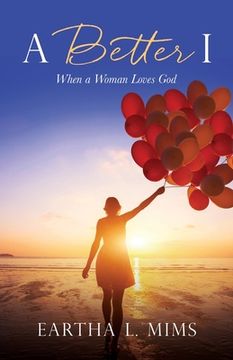 portada A Better I: When a Woman Loves God (en Inglés)