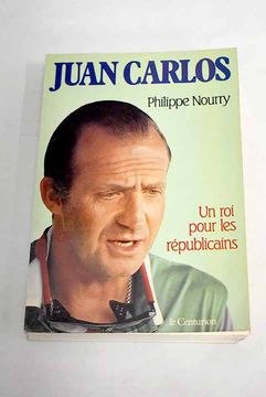 portada Juan Carlos un roi Pour les Républicains