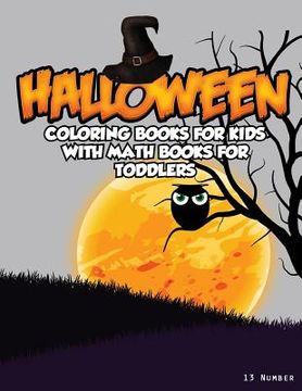 portada Halloween Coloring Books For Kids: With Math Books For Toddlers (in English)