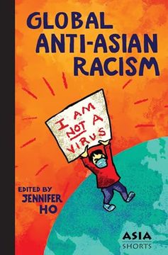 portada Global Anti-Asian Racism (Asia Shorts) (en Inglés)
