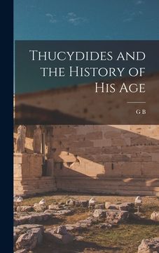 portada Thucydides and the History of his Age (en Inglés)
