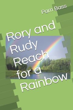 portada Rory and Rudy Reach for a Rainbow (en Inglés)