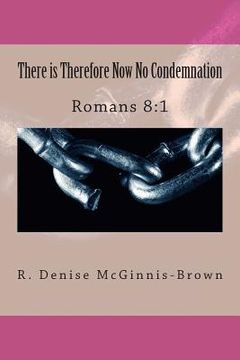 portada There is Therefore Now No Condemnation (en Inglés)