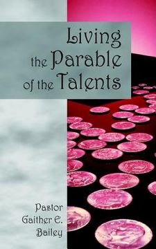 portada living the parable of the talents: challenging and revitalizing a congregation using their god-given talents.