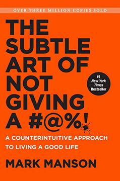 portada The Subtle art of not Giving a #@%! A Counterintuitive Approach to Living a Good Life (en Inglés)