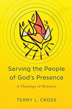portada Serving the People of God'S Presence: A Theology of Ministry (en Inglés)