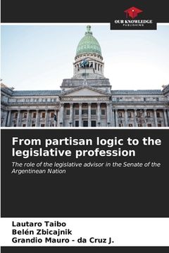 portada From partisan logic to the legislative profession (en Inglés)