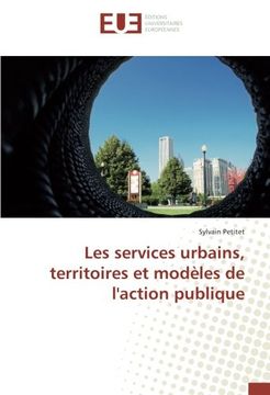 portada Les services urbains, territoires et modèles de l'action publique (OMN.UNIV.EUROP.)