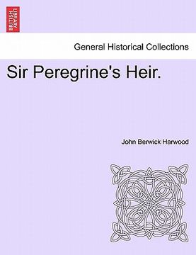 portada sir peregrine's heir. vol. i (in English)